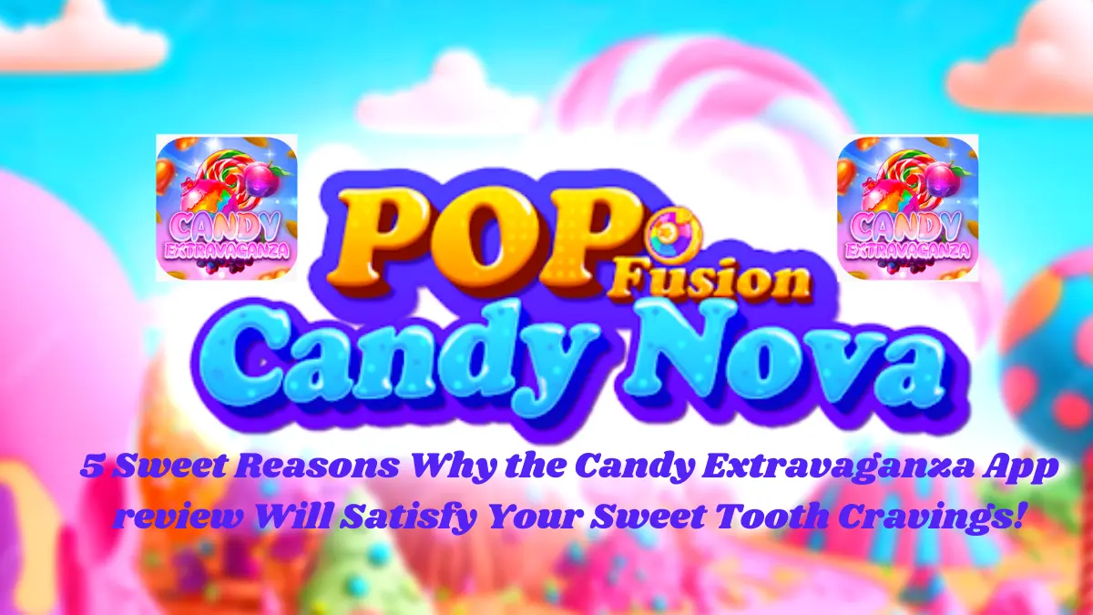 Candy Extravaganza App review